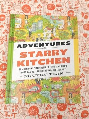 Adventures in Starry Kitchen 88 Asian Inspired Cook Recipes Book by Nguyen Tran